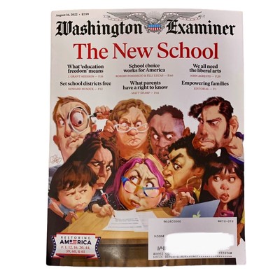 Washington Examiner Magazine August 16 2022 The New School Education Parents