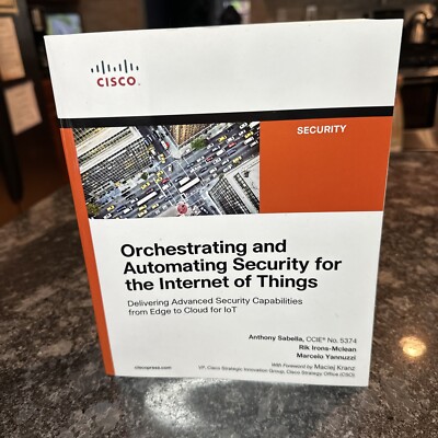 Orchestrating and Automating Security for the Internet of Things: Delivering