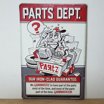 PARTS DEPT Our Iron Clad Guarantee Guaranteed Car Mechanic Embossed Metal Sign 