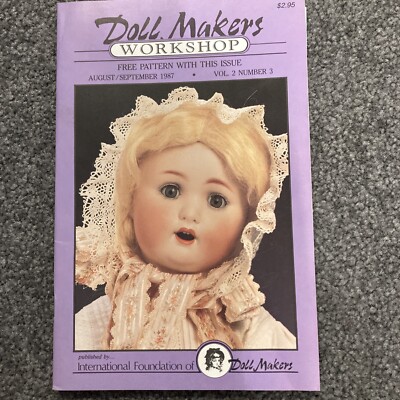 The Doll Makers Workshop Magazine Aug/Sept 1987 Vol. 2 No. 3 - With Pattern