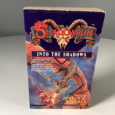 Shadowrun: Into the Shadows Ed. Jordan K. Weisman (Paperback 1992) ROC Fantasy