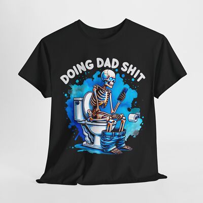 Doing Dad  stuff T-Shirt