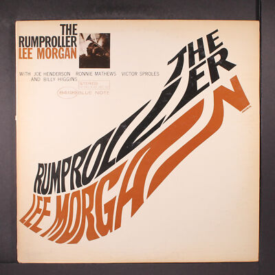 米LP Lee Morgan Rumproller BST84199 BLUE NOTE /00260 LEE MORGAN - Lee Morgan - The Rumproller LP (Blue Note