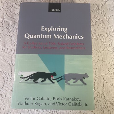 Exploring Quantum Mechanics: A Collection of 700+ Solved Problems Excellent Cond