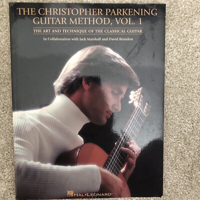 The Christopher Parkening Guitar Method, Vol. 1 Art & Technique Classical Guitar
