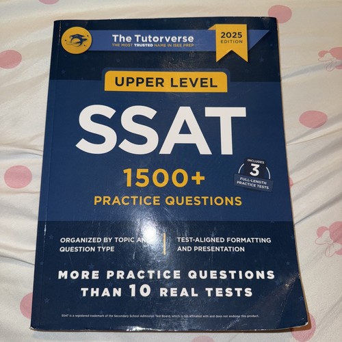 Upper Level SSAT: 1500+ Practice Questions by Tutorverse