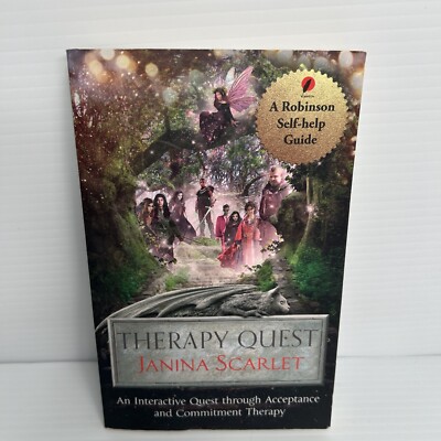 Therapy Quest : An Interactive Journey Through Acceptance and Commitment Ther...