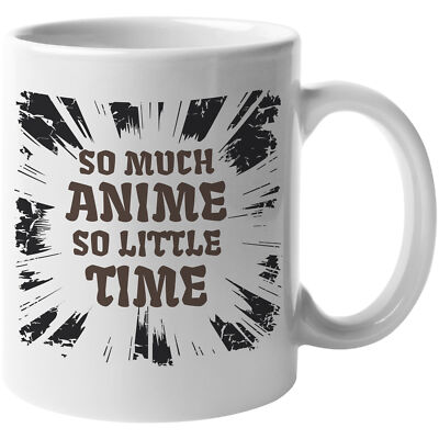 So Much Anime, So Little Time. Anime Fans Coffee & Tea Gift Mug