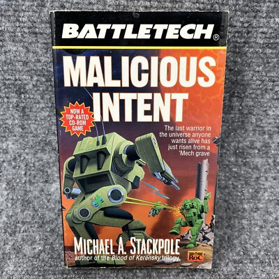BATTLETECH 24: Malicious Intent by Stackpole, Michael A. 1st Printing Paperback
