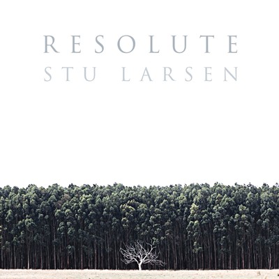 Stu Larsen Resolute CD 310622 NEW
