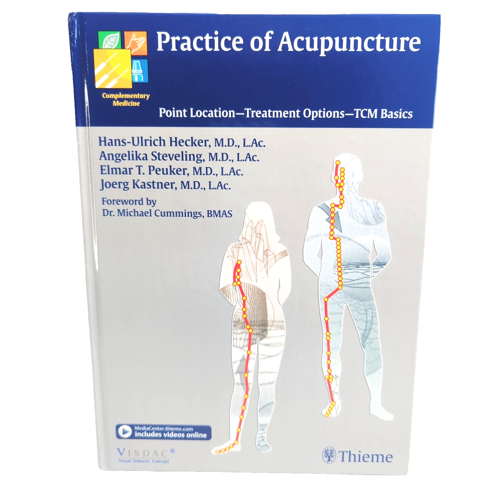 Practice of Acupuncture : Point Location-Treatment Options-Tcm Basics by Joerg Kastner, Elmar T. Peuker, Hans-Ulrich Hecker, Angelika Steveling