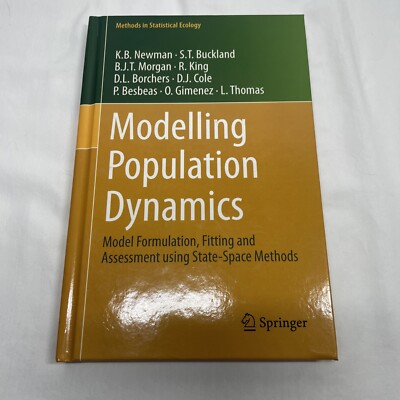 Methods in Statistical Ecology Ser.: Modelling Population Dynamics : Model...