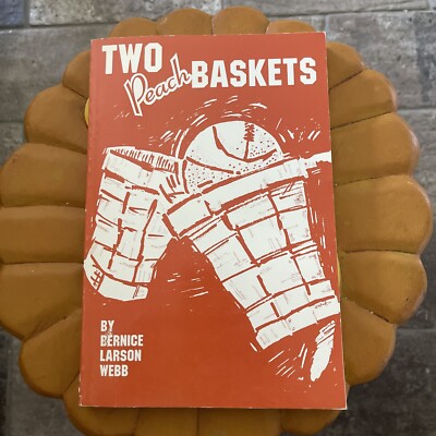 Two Peach Baskets Bernice Webb 1994 Basketball Kansas KS YMCA Autobiography