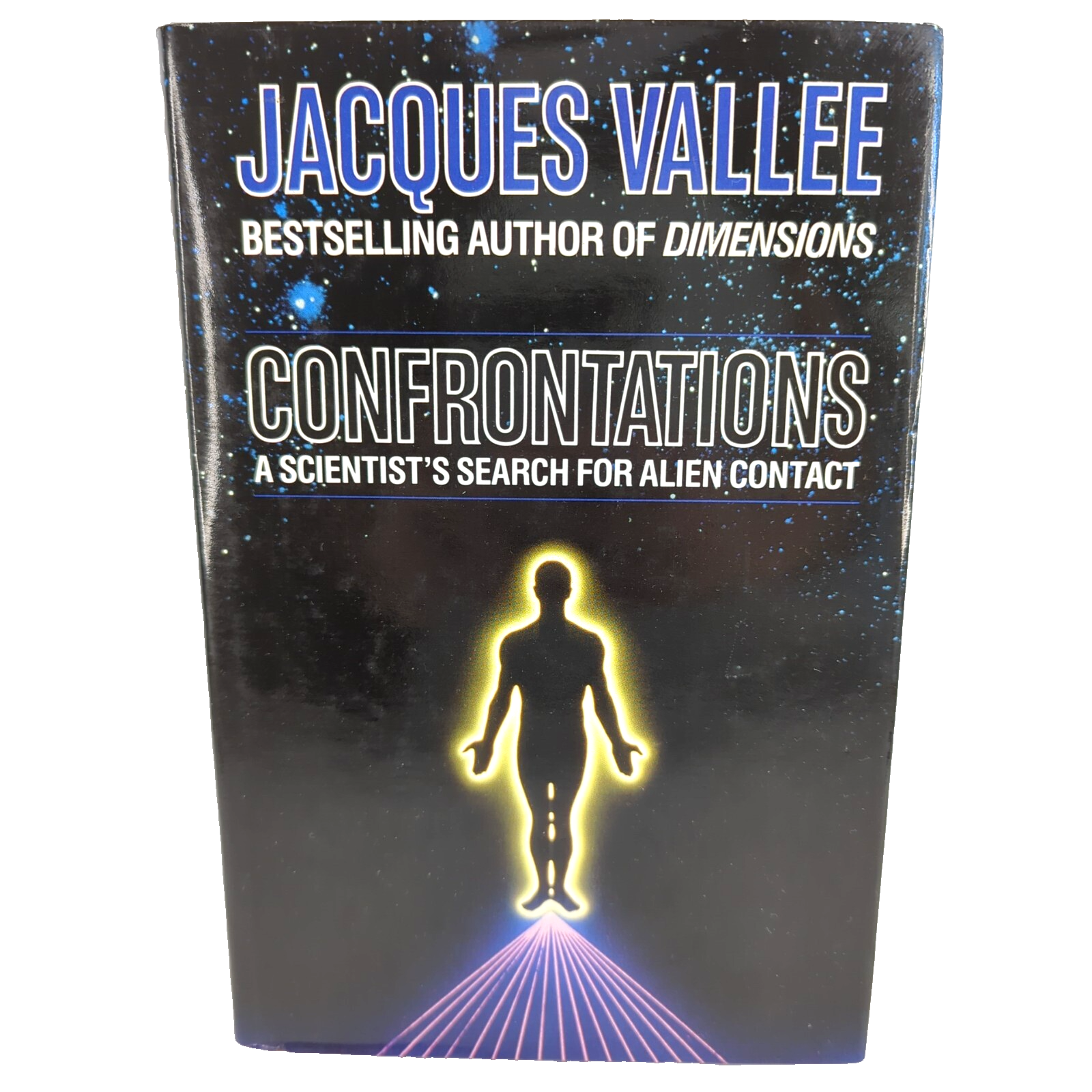 Confrontations: Scientist's Search for Alien Contact by Jacques Vallee