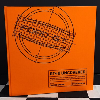 FORD GT40 UNCOVERED FORDS LE MANS WINNER THROUGH ORIGINAL TECHNICAL DRAWING BOOK