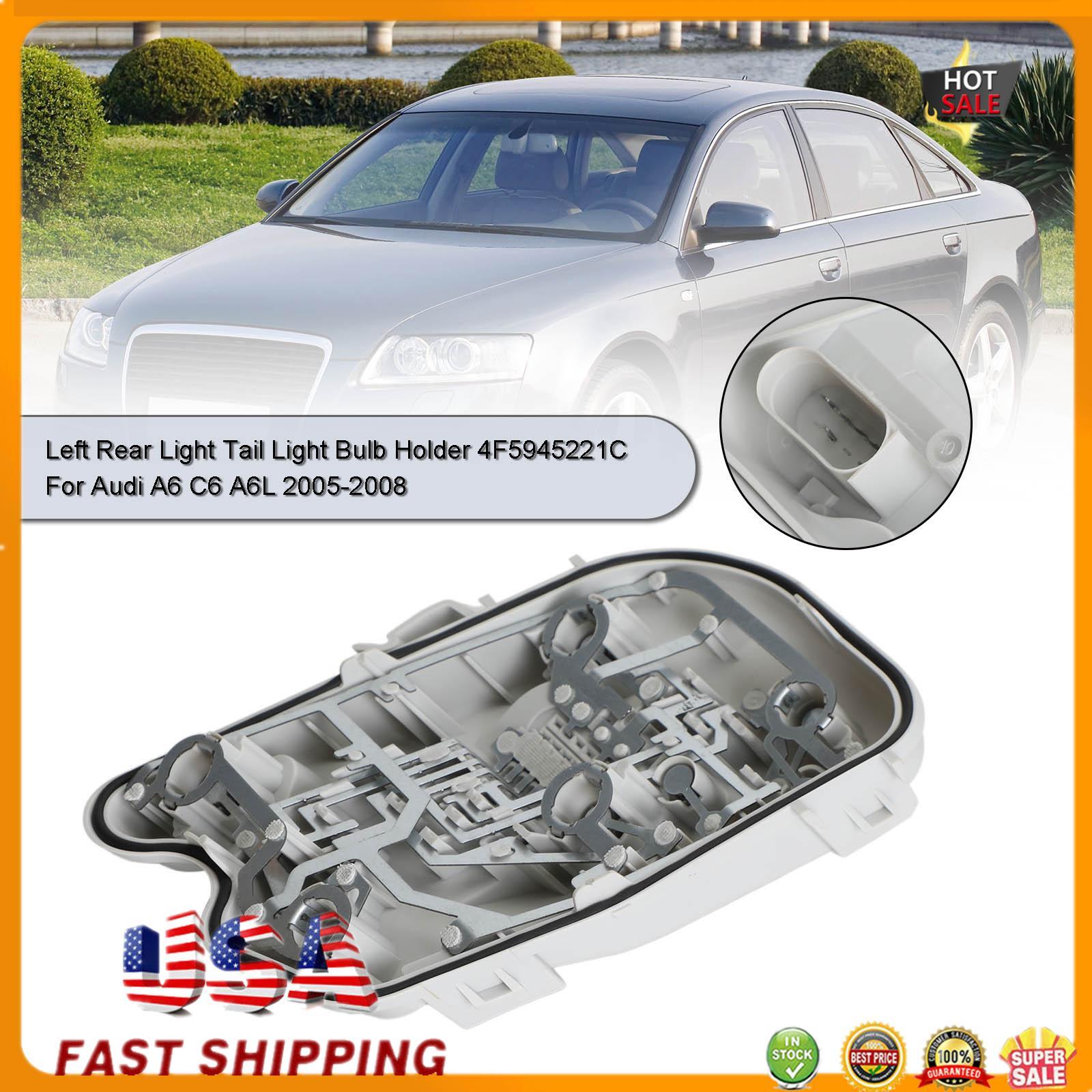 Left Rear Light Tail Light Bulb Holder 4F5945221C Fit Audi A6 C6 A6L 2005-2008 T