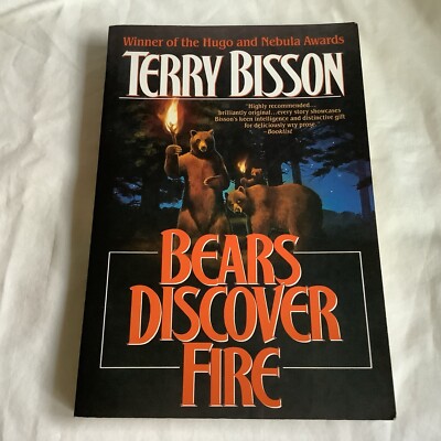 Bears Discover Fire and Other Stories by Terry Bisson (1994 Trade PB) - NEW!!
