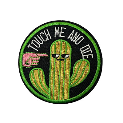 Touch Me & Die Cactus - Iron On Embroidery Patch (7cm)