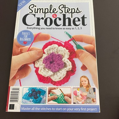 Simple Steps to Crochet Magazine Issue #10 Tenth Edition Perfect for Beginners