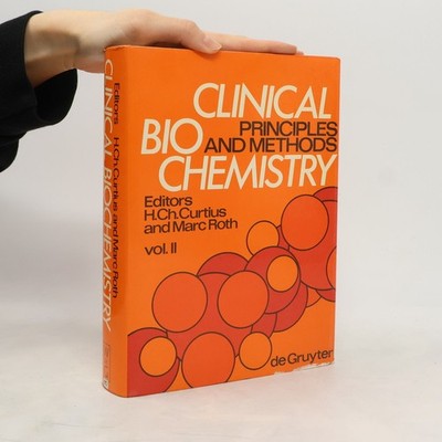 Clinical Biochemistry: Principles and Methods  |  H. Ch. Curtius