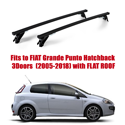 Premium Roof Rack Bars For FIAT Grande Punto 3Door 05 18 Flat Roof ST305 044M