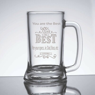 Engraved Customized Personalized Beer Mug Glass You are the Best Design