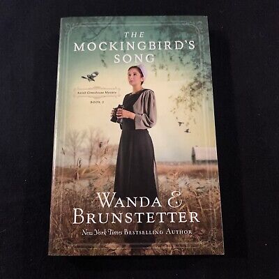 Amish Greenhouse Mystery Ser.: The Mockingbird's Song by Wanda E. Brunstetter...