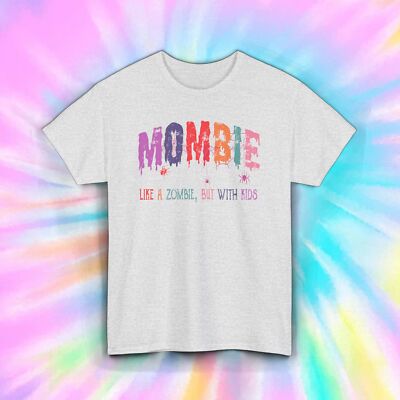 Mombie Like a Zombie T-Shirt | Funny Halloween Mom Graphic Tee | S-5XL