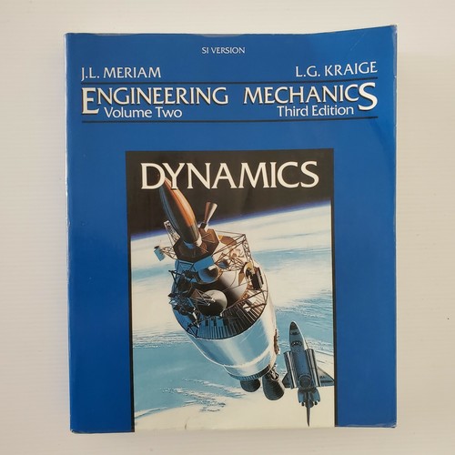 Engineering Mechanics Vol 2 Ed 3 Dynamic JL Meriam