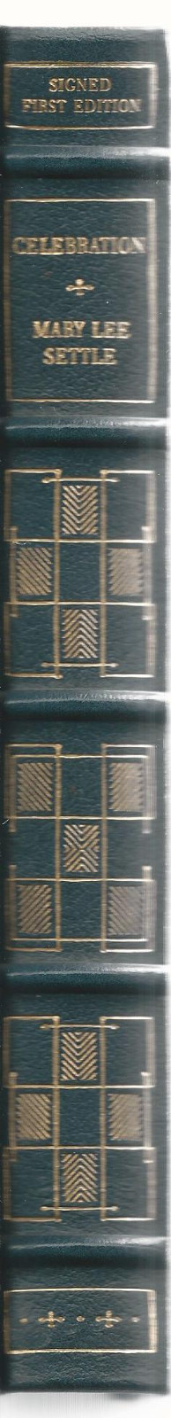 MARY LEE SETTLE - CELEBRATION, SIGNED LIMITED 1ST EDITION, Franklin Leather HB