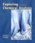 Exploring Chemical Analysis by Daniel C Harris