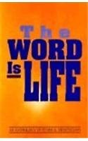 THE WORD IS LIFE: AN ANTHOLOGY OF FUNERAL MEDITATIONS By Not Listed **Mint**