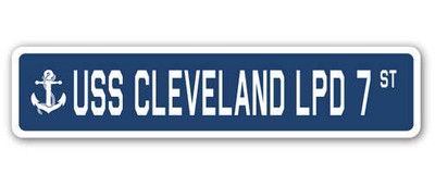 USS CLEVELAND LPD 7 Street Sign us navy ship veteran sailor gift