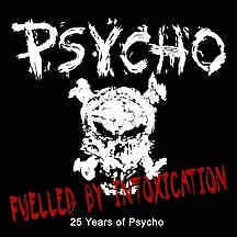 Psycho - Fuelled By Intoxication - 2012 CDN Records  - CD