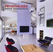 Privathäuser Moderne Wohnarchitektur | Buch | Zustand sehr gut
