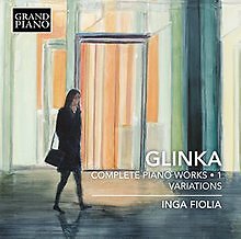 Image Glinka: Sämtliche Klavierwerke Vol.1 de Inga Fiolia | CD | d'occasion Image Glinka: Sämtliche Klavierwerke Vol.1 de Inga Fiolia | CD | d'occasion