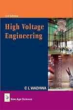 High Voltage Engineering, Hardcover by Wadhwa, C. L., Brand New, Free shippin...