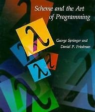 SCHEME AND THE ART OF PROGRAMMING By George Springer & Daniel P. Friedman *VG+*