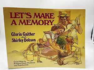 Let's Make A Memory : - Paperback, by Gaither Gloria;Dobson Shirley - Acceptable