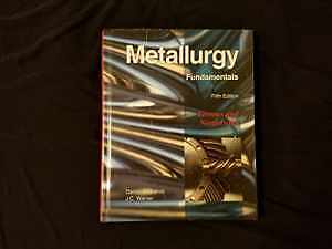 Metallurgy Fundamentals - Hardcover, by Brandt Daniel A.; Warner - Very Good