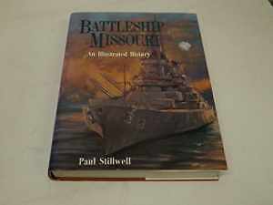 Battleship Missouri: An Illustrated - Hardcover, by Paul Stillwell - Acceptable