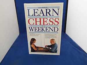 Learn Chess in a Weekend - Hardcover, by Whyld Ken - Acceptable
