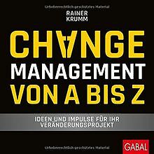 Changemanagement von A bis Z: Ideen und Impulse für... | Buch | Zustand sehr gut