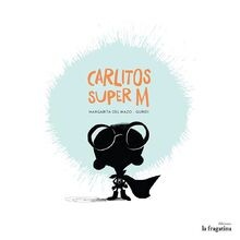 Carlitos Super M (MULLARERO) von LA FRAGATINA | Buch | Zustand sehr gut