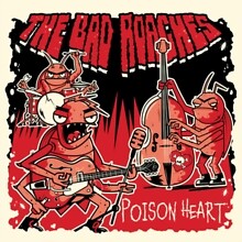 Bad Roaches - Poison Heart - New CD - P4z