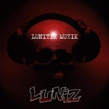 Lunitik Muzik von Luniz | CD | Zustand akzeptabel