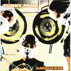 Funny Farm (3) Amputate - CD