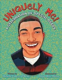 Uniquely Me! : A Celebration of Special Needs, Paperback by O reilly, Michell...