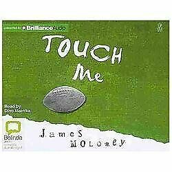 Touch Me by James Moloney (2013, CD, Unabridged) Audio Book, Free Shipping!