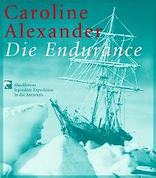 Die Endurance: Shackletons LegendÃ¤Re Expedition In Di... | Livre | Ã©Tat TrÃ¨S Bon
